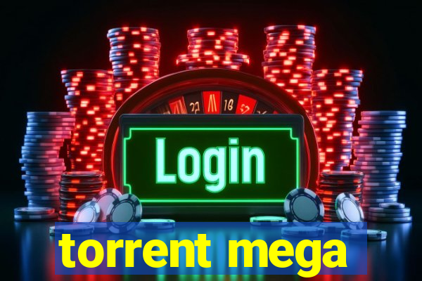 torrent mega